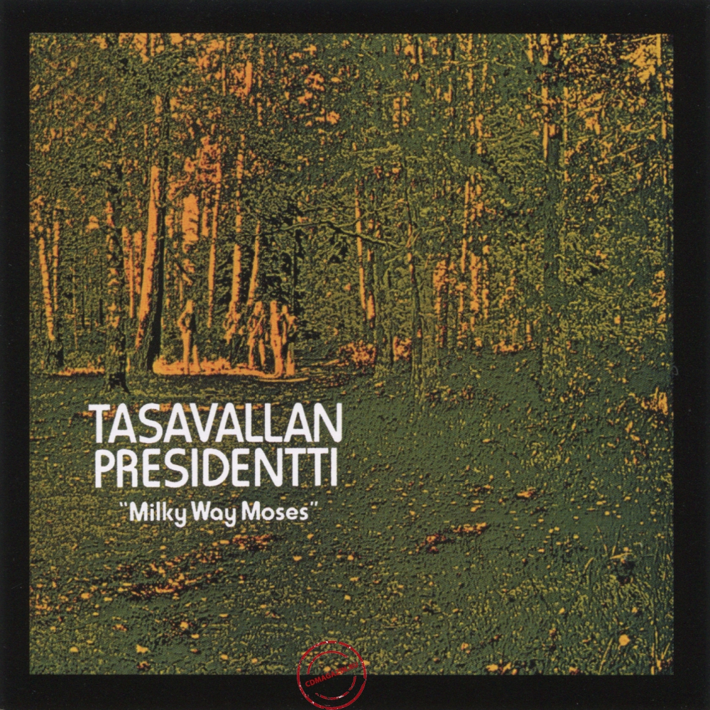 Audio CD: Tasavallan Presidentti (1974) Milky Way Moses Audio CD: Tasavallan Presidentti (1974) Milky Way Moses