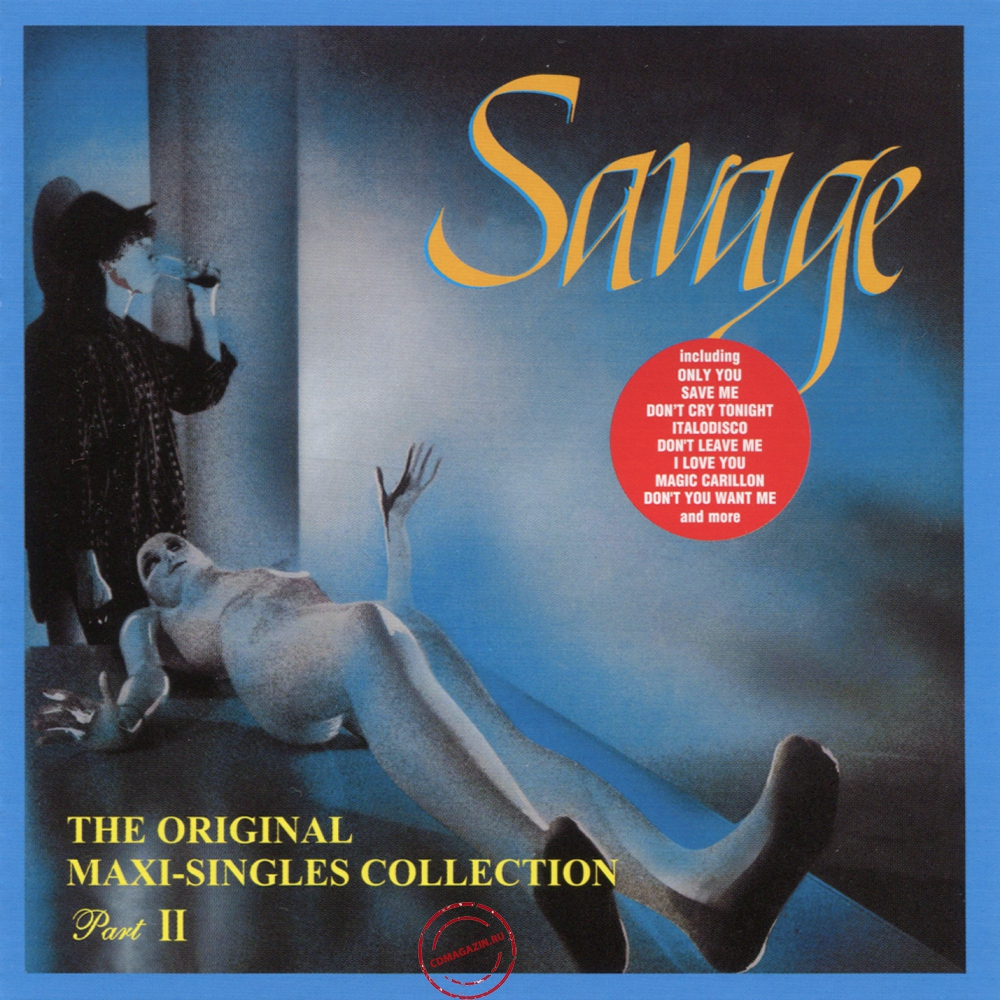Audio CD: Savage (2025) The Original Maxi-Singles Collection Part II Audio CD: Savage (2025) The Original Maxi-Singles Collection Part II
