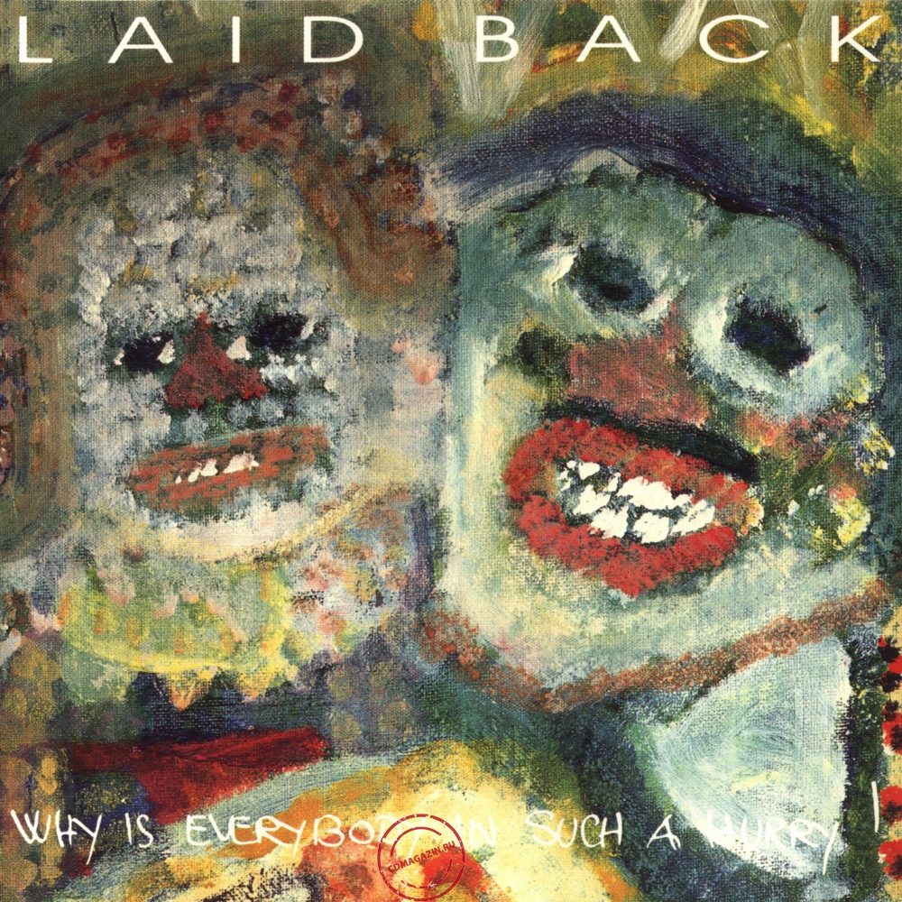 Audio CD: Laid Back (1993) Why Is Everybody In Such A Hurry! Audio CD: Laid Back (1993) Why Is Everybody In Such A Hurry!