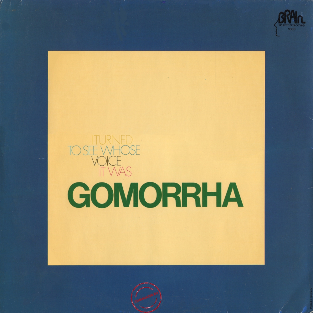 Оцифровка винила: Gomorrha (2) (1972) I Turned To See Whose Voice It Was