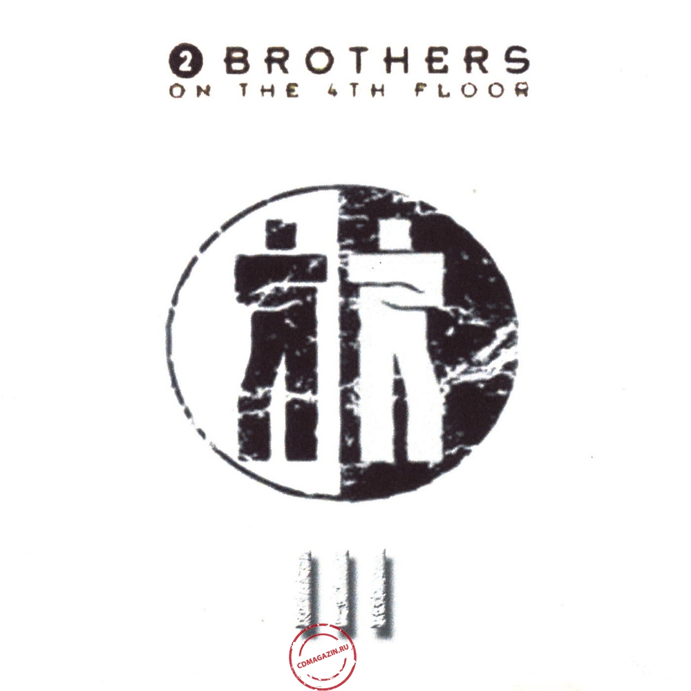 MP3 альбом: 2 Brothers On The 4th Floor (2003) III (Singles Collection) (Bootleg)