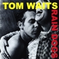 MP3 альбом: Tom Waits (1985) RAIN DOGS