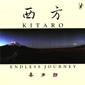MP3 альбом: Kitaro (1985) TOWARDS THE WEST (ENDLESS JOURNEY)