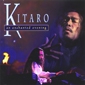 MP3 альбом: Kitaro (1995) AN ENCHANTED EVENING (Live)