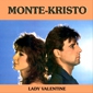 MP3 альбом: Monte-Kristo (1988) LADY VALENTINE