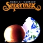 MP3 альбом: Supermax (1990) WORLD OF TOMORROW MP3 альбом: Supermax (1990) WORLD OF TOMORROW