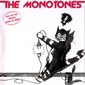 MP3 альбом: Monotones (1980) THE MONOTONES