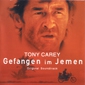 MP3 альбом: Tony Carey (1999) GEFANGEN IM JEMEN (Soundtrack)