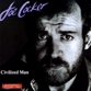 MP3 альбом: Joe Cocker (1984) CIVILIZED MAN
