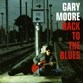 MP3 альбом: Gary Moore (2001) BACK TO THE BLUES
