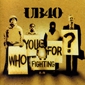 MP3 альбом: UB40 (2005) WHO YOU FIGHTING FOR ?