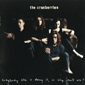 MP3 альбом: Cranberries (1993) EVERYBODY ELSE IS DOING IT,SO WHY CAN`T WE ?