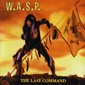 MP3 альбом: W.A.S.P. (1985) THE LAST COMMAND