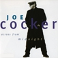 MP3 альбом: Joe Cocker (1997) ACROSS FROM MIDNIGHT