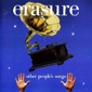 MP3 альбом: Erasure (2003) OTHER PEOPLE`S SONG