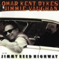 MP3 альбом: Omar Kent Dykes & Jimmie Vaughan (2007) ON THE JIMMY REED HIGHWAY