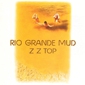 MP3 альбом: ZZ Top (1972) RIO GRANDE MUD