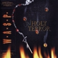 MP3 альбом: W.A.S.P. (2001) UNHOLY TERROR