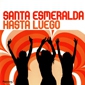 MP3 альбом: Santa Esmeralda (2005) HASTA LUEGO