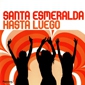 MP3 альбом: Santa Esmeralda (2005) HASTA LUEGO MP3 альбом: Santa Esmeralda (2005) HASTA LUEGO