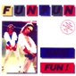 MP3 альбом: Fun Fun (1985) HAVE FUN !
