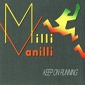 MP3 альбом: Milli Vanilli (1990) KEEP ON RUNNING (Maxi CD)