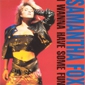 MP3 альбом: Samantha Fox (1988) I WANNA HAVE SOME FUN