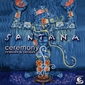 MP3 альбом: Santana (2003) CEREMONY (Remixes & Rarities)
