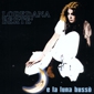 MP3 альбом: Loredana Berte (1984) ...E LA LUNA BUSSO' (Compilation)