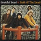 MP3 альбом: Grateful Dead (1965) BIRTH OF THE DEAD