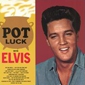 MP3 альбом: Elvis Presley (1962) POT LUCK