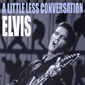 MP3 альбом: Elvis Presley (1968) A LITTLE LESS CONVERSATION (Single)