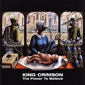 MP3 альбом: King Crimson (2003) THE POWER TO BELIEVE
