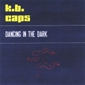MP3 альбом: K.B.Caps (1986) DANCING IN THE DARK