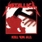 MP3 альбом: Metallica (1983) KILL`EM ALL