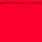 MP3 альбом: Slade (1979) RETURN TO BASE