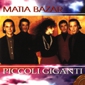 MP3 альбом: Matia Bazar (1995) PICCOLI GIGANTI MP3 альбом: Matia Bazar (1995) PICCOLI GIGANTI