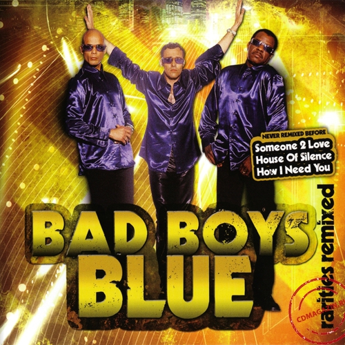 MP3 альбом: Bad Boys Blue (2009) RARITIES REMIXED