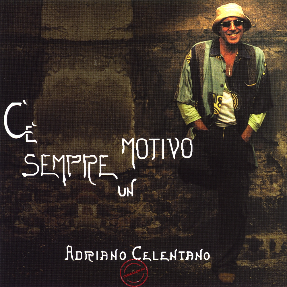 MP3 альбом: Adriano Celentano (2004) C'e Sempre Un Motivo