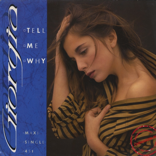 MP3 альбом: Giorgia (1986) TELL ME WHY (12''Maxi-Single)