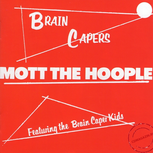 MP3 альбом: Mott The Hoople (1971) BRAIN CAPERS