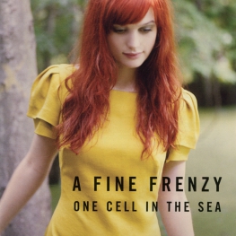 Audio CD: A Fine Frenzy (2007) One Cell In The Sea