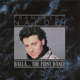 Audio CD: Francesco Napoli (1987) Balla... The First Dance