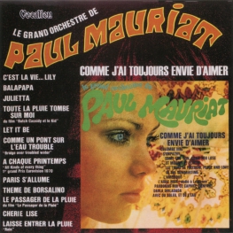 Audio CD: Paul Mauriat (1970) C'est La Vie... Lily + Comme J'ai Toujours Envie D'aimer