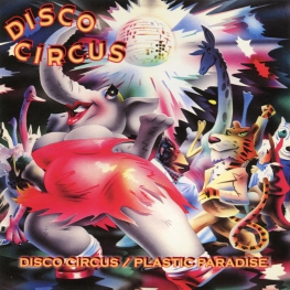Audio CD: Disco Circus (1979) Disco Circus + Plastic Paradise