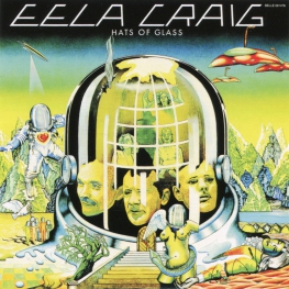 Audio CD: Eela Craig (1978) Hats Of Glass