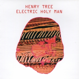 Audio CD: Henry Tree (1969) Electric Holy Man