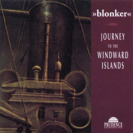 Audio CD: Blonker (1995) Journey To The Windward Islands