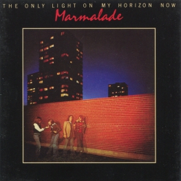 Audio CD: Marmalade (1977) The Only Light On My Horizon Now