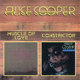 Audio CD: Alice Cooper (1974) Muscle Of Love + Constrictor